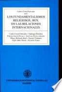 Los fundamentalismos religiosos, hoy, en las relaciones internacionales