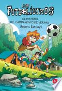 Los Futbolísimos 27: El misterio del campamento de verano