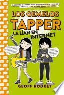 Los gemelos Tapper la lían en Internet (Los gemelos Tapper 4)