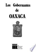Los Gobernantes de Oaxaca