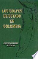 Los golpes de Estado en Colombia