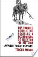 Los grandes conflictos sociales y económicos de nuestra historia
