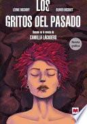 Los Gritos Del Pasado. Novela Grafica
