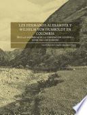 Los hermanos Alexander y Wilhelm von Humboldt en Colombia