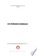 Los hermanos Rodríguez