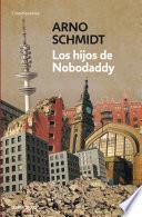 Los hijos de Nobodaddy