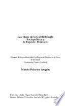 Los hilos de la conflictología sociopolítica y la especie humana