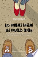 Los hombres buscan, las mujeres eligen