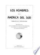 Los Hombres de la América del sud; semblanzas é impresiones