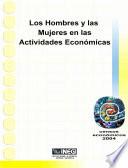 Los hombres y las mujeres en las actividades económicas. Censos Económicos 2004