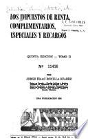 Los impuestos de renta, complementarios, especiales y recargos