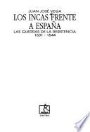 Los incas frente a España