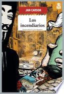 Los incendiarios