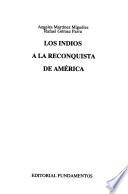 Los indios a la reconquista de América