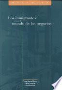 Los inmigrantes en el mundo de los negocios siglos XIX y XX