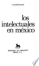 Los intelectuales en México