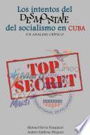 Los intentos del desmontaje del socialismo en Cuba. Un análisis crítico