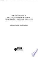 Los inventarios de Doña Juana de Austria, princesa de Portugal (1535-1573)