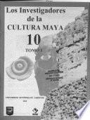 Los investigadores de la cultura maya