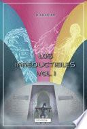 Los irreductibles I