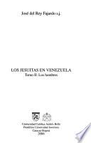 Los Jesuitas en Venezuela: Los hombres