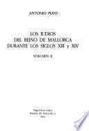 Los Judíos del Reino de Mallorca durante los siglos XIII y XIV