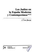 Los judíos en la España moderna y contemporánea