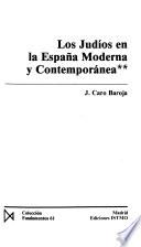 Los judíos en la España moderna y contemporánea