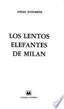 Los lentos elefantes de Milán