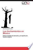 Los Linchamientos en México