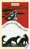LOS LOBOS DE WILLOUGHBY CHASE