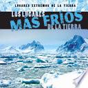 Libro Los lugares más fríos de la Tierra (Earth’s Coldest Places)