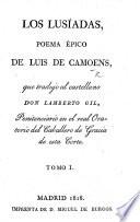 Los Lusíadas (Posías varias, ó rimas) ... que tradujo al castellano Don Lamberto Gil