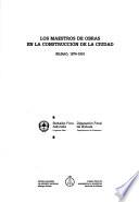 Los maestros de obras en la construcción de la ciudad