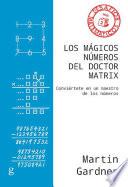 Los mágicos números del Doctor Matrix