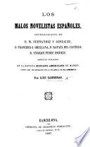 Los Malos Novelistas Españoles, generalizados en D. M. Fernandez y Gonzales, D. Francisco, J. Orellana, D. Rafael del Castillo, D. Enrique Perez Escrich. Artículos publicados en la Revista Hispano-Americana de Madrid, etc