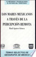 Los mares mexicanos a través de la percepción remota