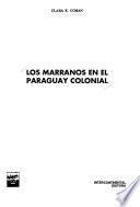 Los marranos en el Paraguay colonial