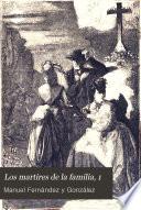Los martires de la familia, 1