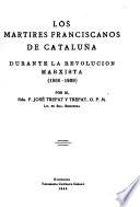 Los mártires franciscanos de Cataluña durante la revolución marxista (1936-1939)