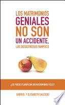 Los matrimonios geniales no son un accidente