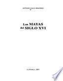Los mayas del siglo XVI