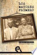 Los mayores primero