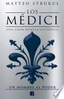 Los Medici II Un hombre al poder/ The Medici Chronicles II