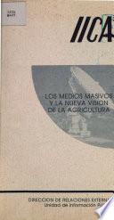 Los Medios Masivos Y la Nueva Vision de la Agricultura