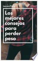 Los mejores consejos para perder peso