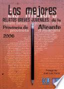 Los mejores relatos breves juveniles de la provincia de Alicante 2006