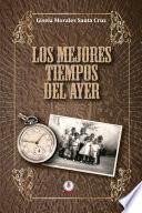 Los mejores tiempos del ayer