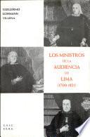 Los ministros de la Audiencia de Lima en el reinado de los Borbones (1700-1821)