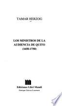 Los ministros de la Audiencia de Quito (1650-1750)